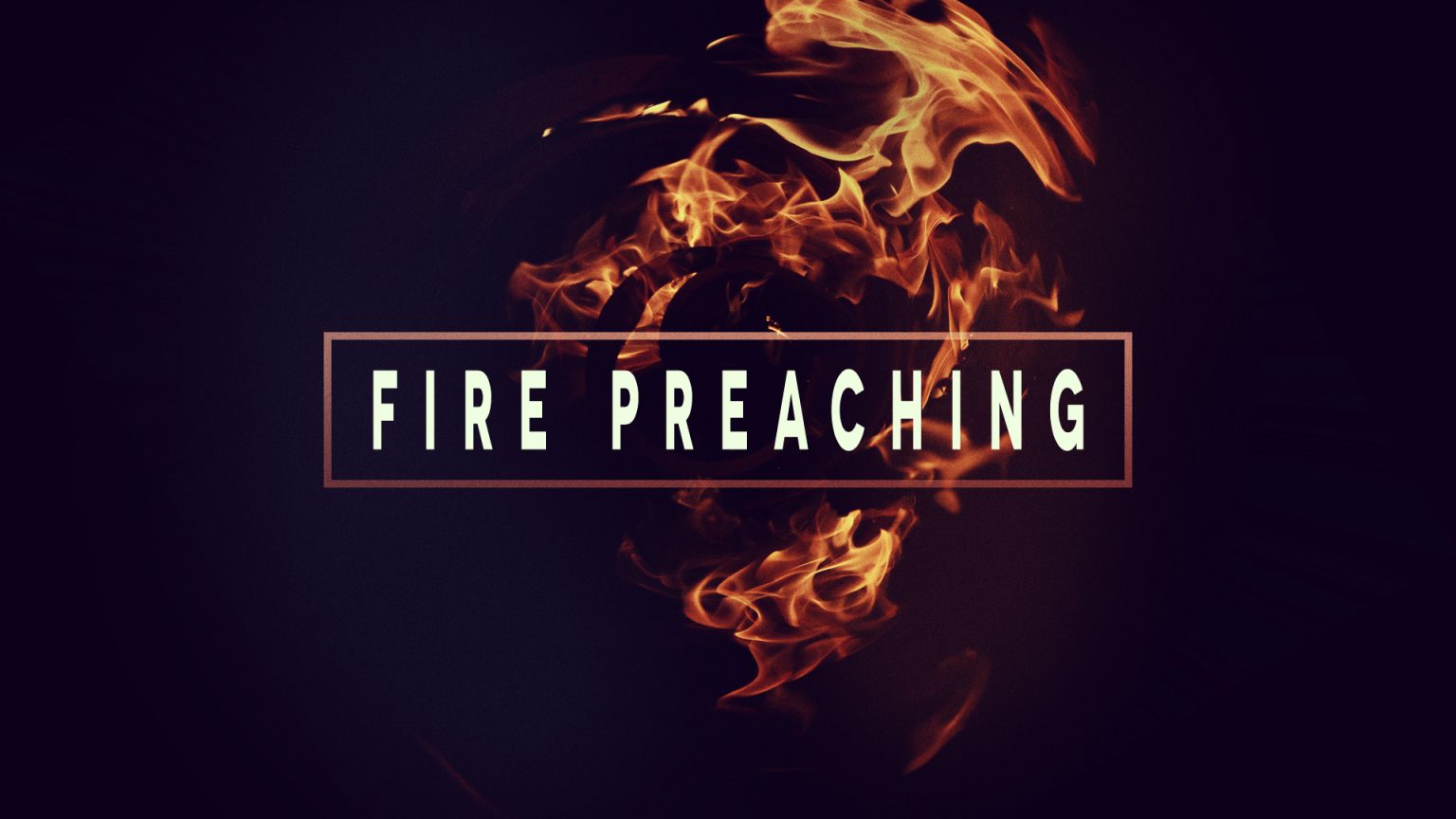 Fire Preaching Inspire Church