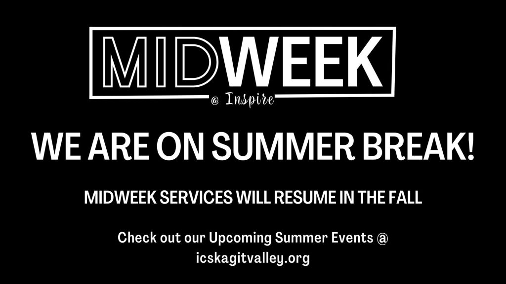 Midweek Summer Break